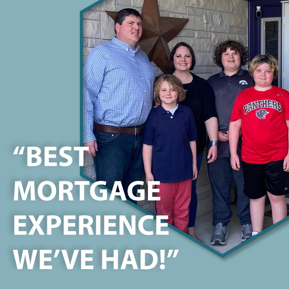 Best mortgage experience we've had.