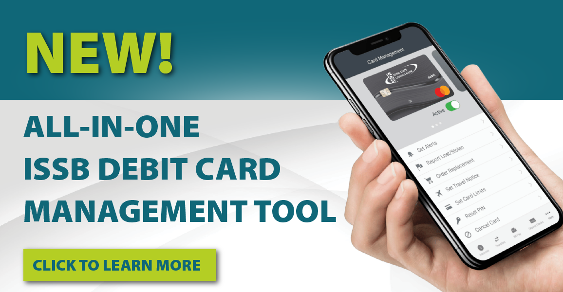 New All in one ISSB debit card management tool. Click to learn more