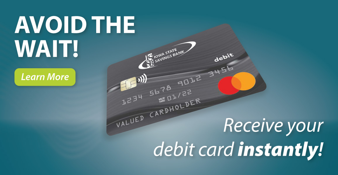 Receive your debit card instantly