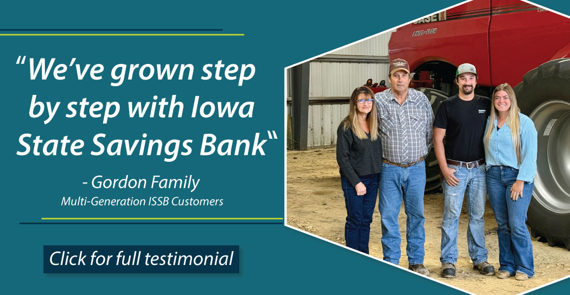 We've grown step by step with the bank. Gordon Family. Click for full testimonial