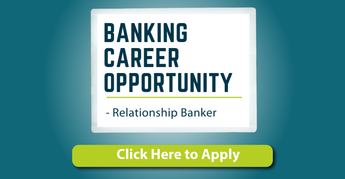 Banking Career Opportunity - Relationship Banker, Click here to apply
