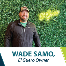 Wade Samo, owner of El Guero