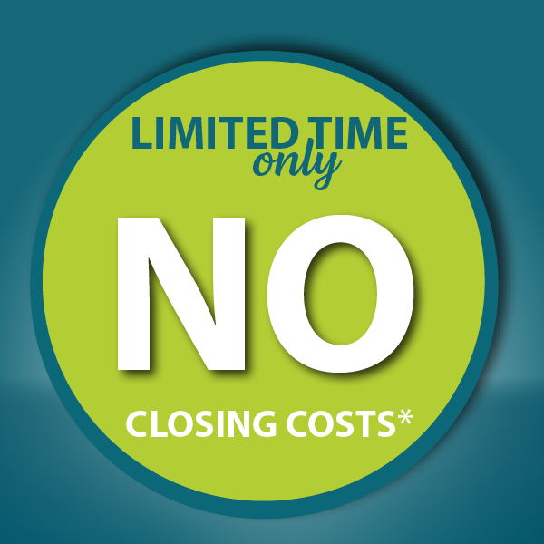 Limited time only. No closing costs on HELOCs