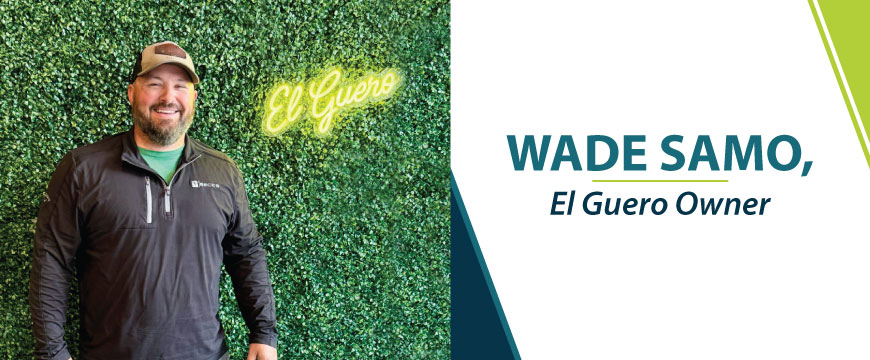 Wade Samo, owner of El Guero